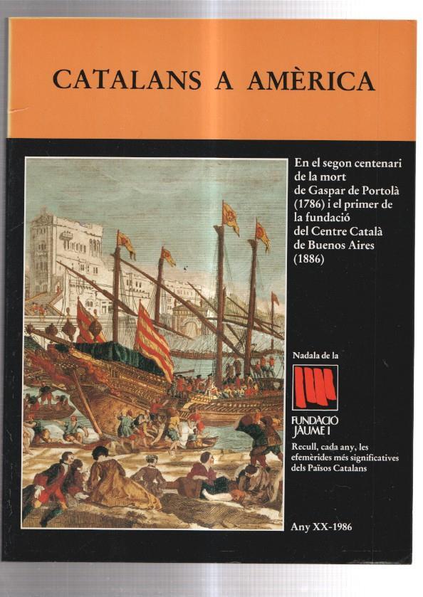 Fundacio Jaume I  volumen 20: CATALANS A AMERICA (1986)