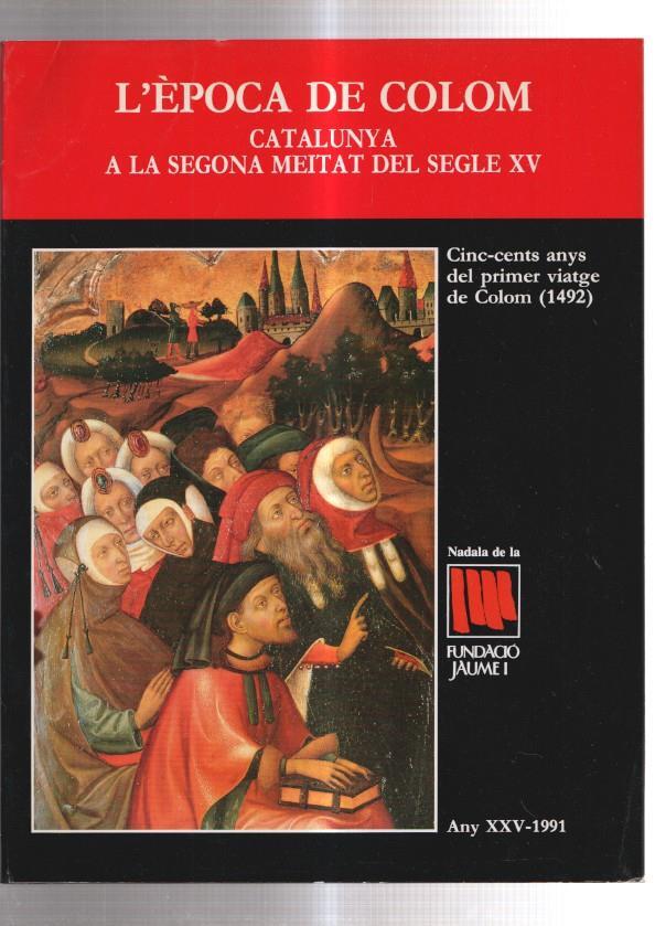 Fundacio Jaume I volumen 25: L'epoca de Colom, Catalunya a la segona meitat del segle XV
