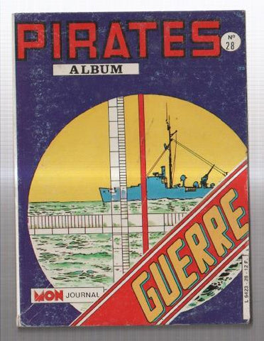 Mon Journal ALBUM numero 28: Pirates: contiene numeros 109 al 111
