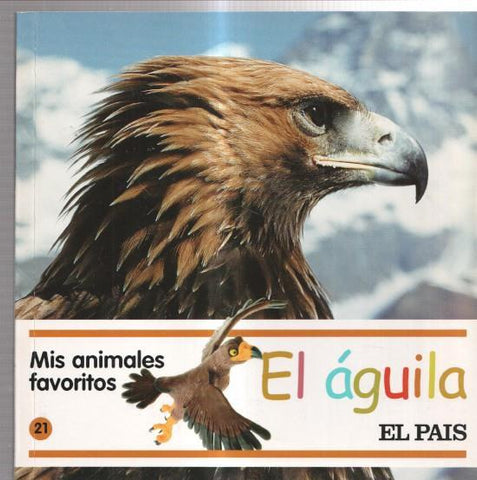El Pais: Mis animales favoritos numero 21: El aguila