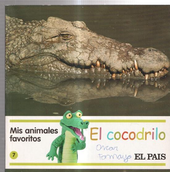 El Pais: Mis animales favoritos numero 07: El cocodrilo (nombre dueño en cubierta)