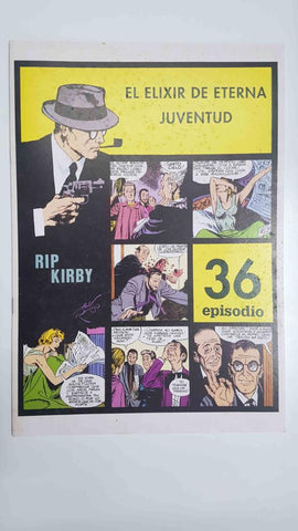 Rip Kirby episodio 036 - El elixir de eterna juventud. Tiras diarias del 30/7/1956 al 20/10/1956