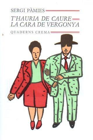 POSTAL PV01496: Publicidad T'hauria de caure la cara de vergonya, S. Pamies