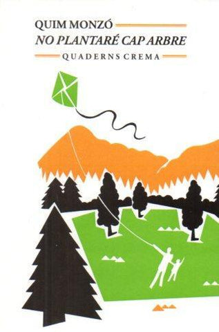 POSTAL PV01455: Publicidad No plantare cap arbre per Quim Monzo