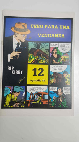 Rip Kirby 12/episodio 048 - Cebo para una venganza. Tiras diarias del 5/10/59 al 5/12/59