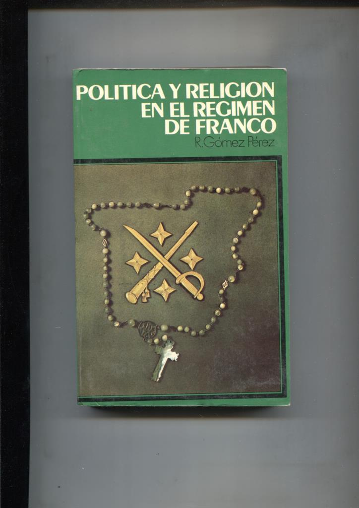 Politica y religion en el regimen de Franco