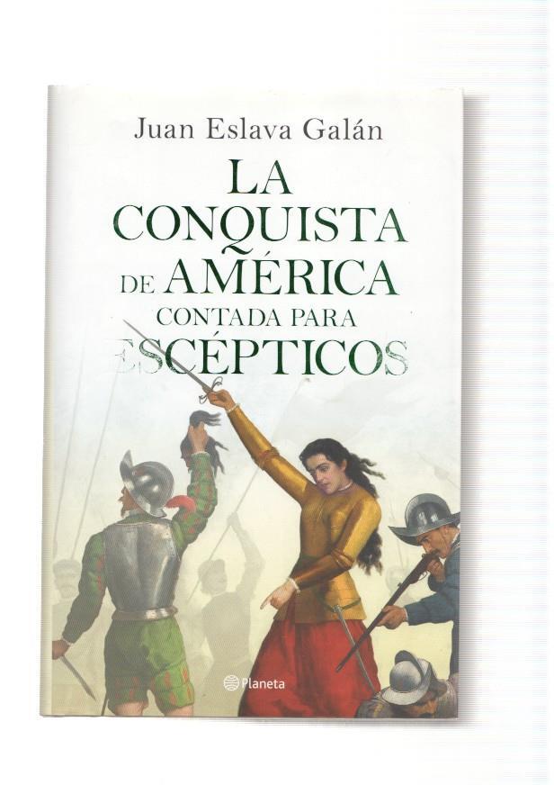 La conquista de America contada para escepticos