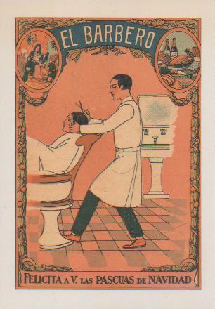 Postal E07296:  Las Mas Bellas Tarjetas Postales Siglo XIX y XX. Felicitaciones Antiguas. El Barbero