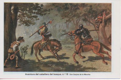 Postal E07479:  Las Mas Bellas Tarjetas Postales Siglo XIX y XX. Don Quijote de la Mancha, nº 16 Aventura del caballero del bosque 