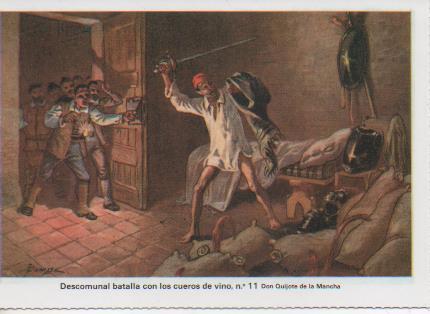 Postal E07492:  Las Mas Bellas Tarjetas Postales Siglo XIX y XX. Don Quijote de la Mancha, nº 11 Descomunal batalla con los cueros de vino