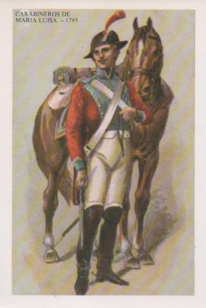 Postal E07520:  Las Mas Bellas Tarjetas Postales Siglo XIX y XX. Uniformes Militares, Carabineros de Maria Luisa 1795