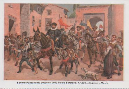 Postal E07497:  Las Mas Bellas Tarjetas Postales Siglo XIX y XX. Don Quijote de la Mancha, nº 20 Sancho Panzatoma posesión de la ínsula Barataria