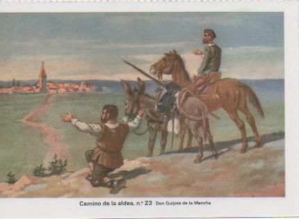 Postal E07496:  Las Mas Bellas Tarjetas Postales Siglo XIX y XX. Don Quijote de la Mancha,nº 23 Camino de la aldea