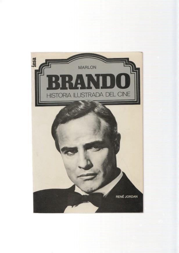 Marlon Brando. Historia ilustrada del cine
