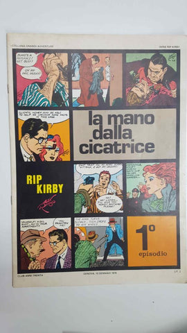 Rip Kirby episodio 01: la mano dalla cicatrice. Collana Grandi Avventure. Strisce giornaliere dal 4-3-1946 al 22-4-1946