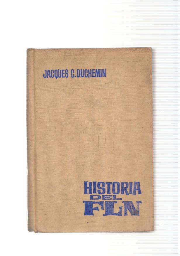 Historia del FLN ( Historia del frente de Libracion Nacional )