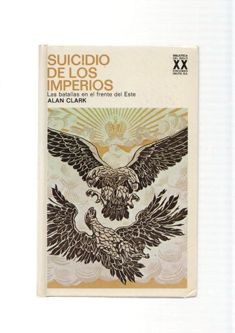 Suicidio de los Imperios. Las batallas en el frente del Este