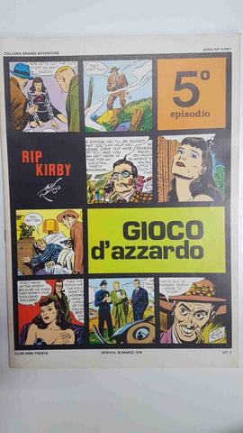 Rip Kirby episodio 05: Gioco d'azzardo. Collana Grandi Avventure. Strisce giornaliere dal 24-2-1947 al 24-5-1947