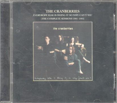 CD Musica: The Cranberries - Everybody else is doing it so why can't we? (The complete sessions 1991-1993)