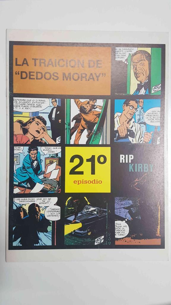 Rip Kirby episodio 21 - la traición de "Dedos Moray". Tiras diarias del 26-5-1952 al 27-9-1952