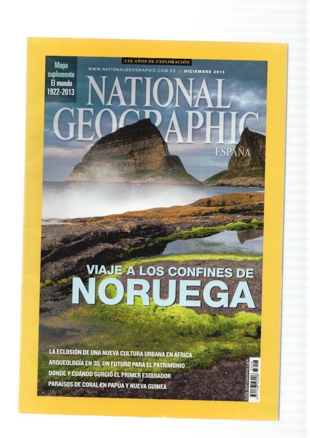 National Geographic,vol. 33 num. 06, diciembre 2013: Viaje en los confines de