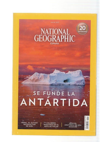 National Geographic,vol. 41 num. 01, julio 2017: Se funde La Antartida- Nepal, el