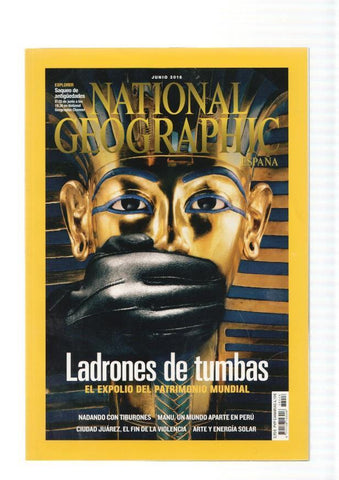 National Geographic,vol. 38 num. 06, junio 2016: Ladrones de tumbas. El expolio