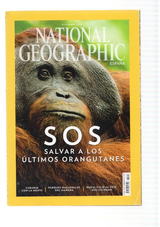 National Geographic,vol. 39 num.06, diciembre 2016: SOS salvar a los ultimos