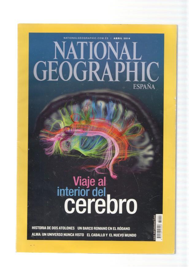 National Geographic,vol. 34 num. 04, abril 2014: Viaje al interior del cerebro- His-
