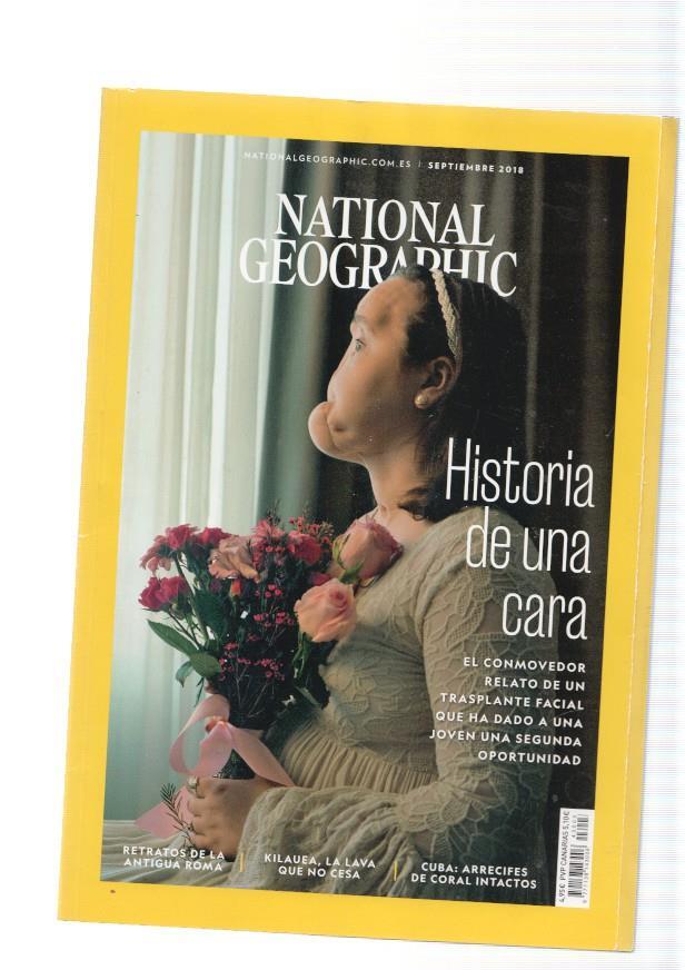 National Geographic,septiembre 2018: Historia de una cara. El conmovedor rela-