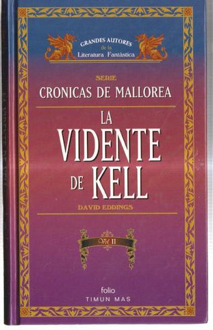 Cronicas de Mallorea: La vidente de Kell, tomo segundo