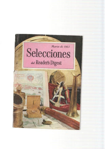 Selecciones del Reader s Digest. marzo 1963 : Como aliviar el dolor de espalda- 