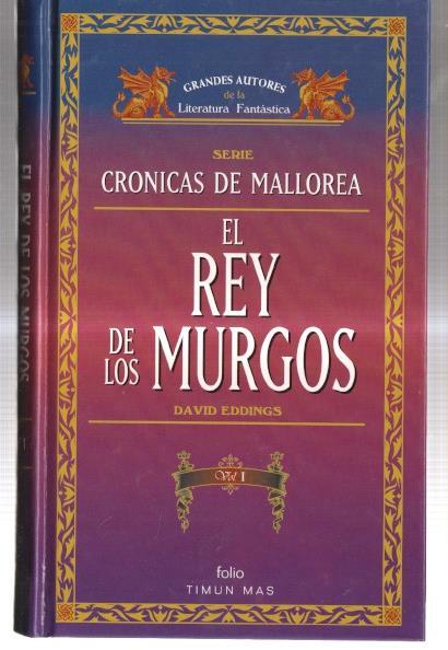 Cronicas de Mallorea: El rey de los murgos, tomo primero