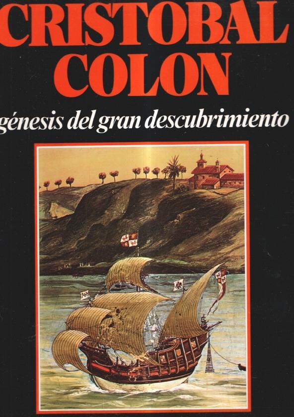 Cristobal Colon, genesis del gran descubrimiento