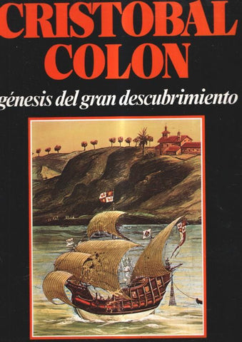 Cristobal Colon, genesis del gran descubrimiento