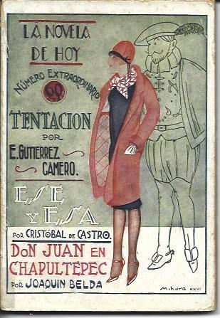 Tentacion; Ese y esa y Don Juna en Chapultepec