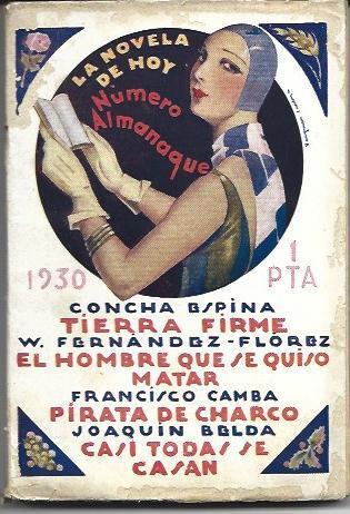Tierra firme; El hombre que se quiso matar; Pirata de charco y Casi todas se casan