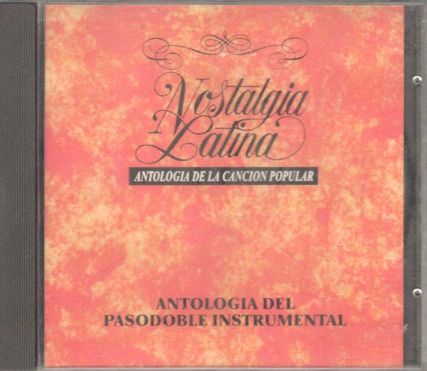 CD Musica: Nostalgia Latina - Antologia del Pasodoble instrumental