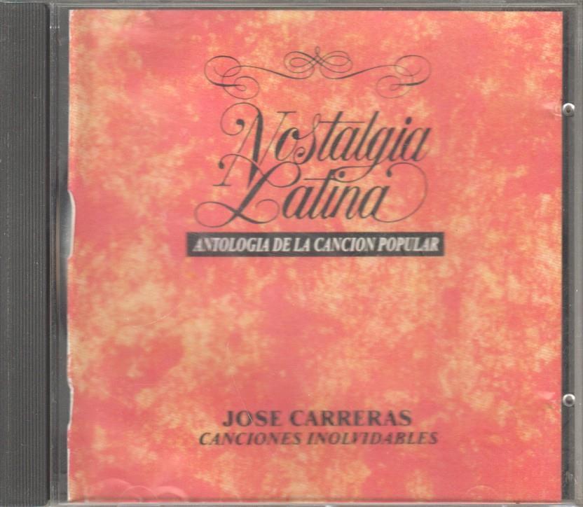 CD Musica: Nostalgia Latina - Jose Carreras canciones inolvidables