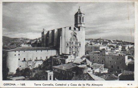 POSTAL PV03370: Torre Corneli, Catedral y Casa de la Pia Almoyna en Gerona