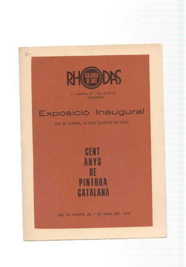 Galeria Rodas, Exposicio inaugural, cent anys de pintura Catalana