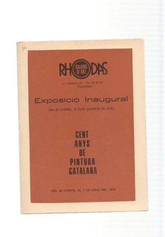 Galeria Rodas, Exposicio inaugural, cent anys de pintura Catalana