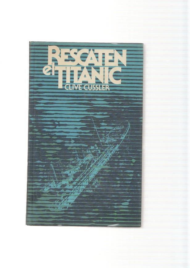 Rescaten el Titanic