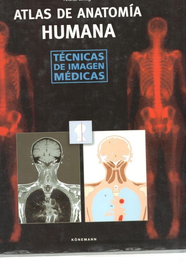 Atlas de Anatomia Humana. Tecnicas de imagen medicas