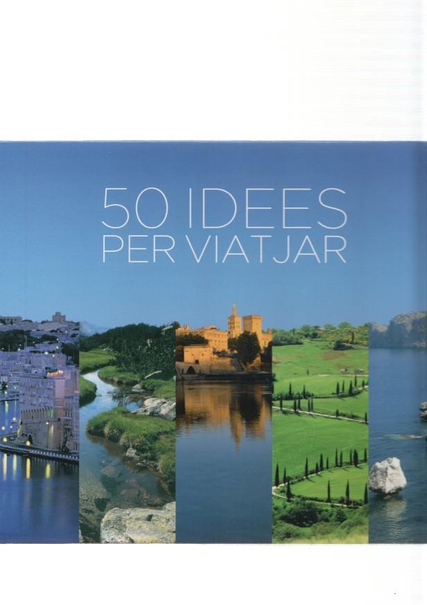 50 idees per viatjar