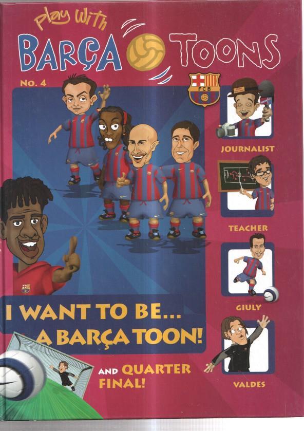 Play With BARÇA TOONS  numero 04: I want to be...a Barça Toon and quarter final