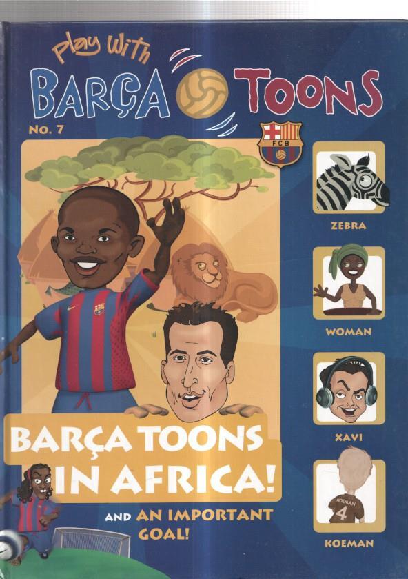 Play With BARÇA TOONS  numero 07: Barça toons in africa and an important goal
