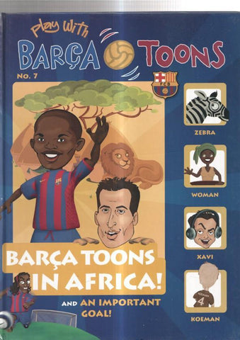 Play With BARÇA TOONS  numero 07: Barça toons in africa and an important goal