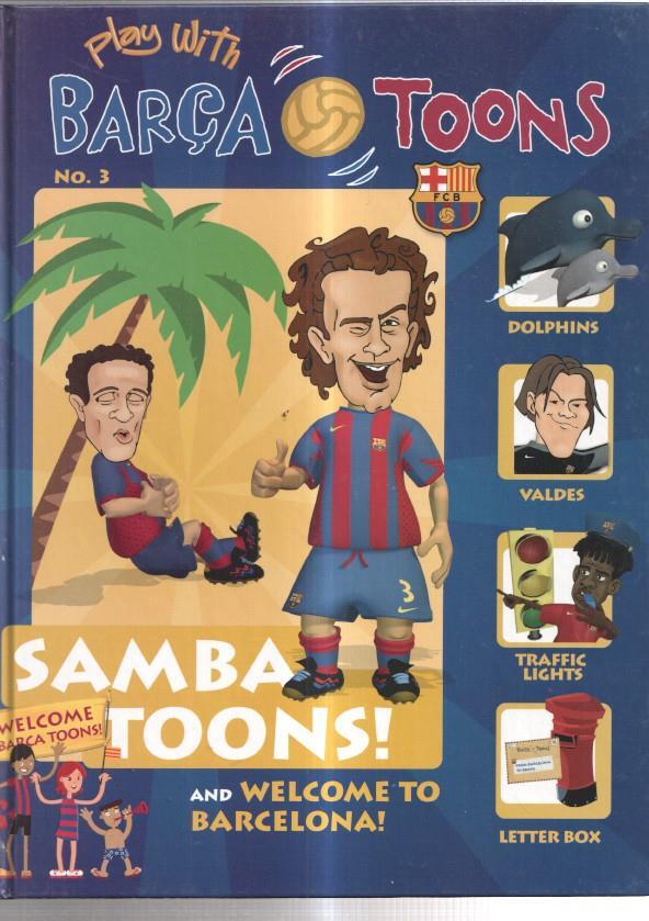 Play With BARÇA TOONS  numero 03: Samba toons and welcome to Barcelona