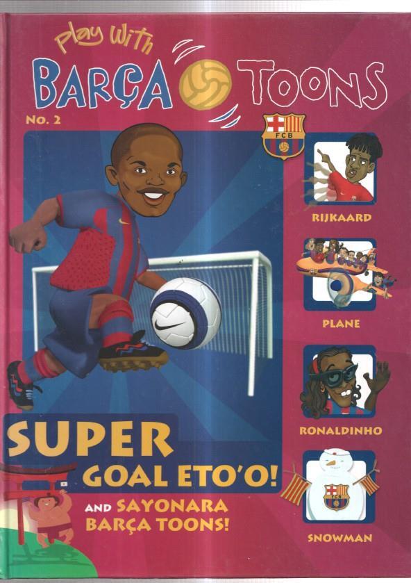 Play With BARÇA TOONS  numero 02: Super Goal Eto'0 and Sayonara Barça Toons